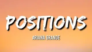 Positions - Ariana Grande (Lyrics)