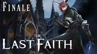 This Game Has Me Hooked!! [The Last Faith | Finale]