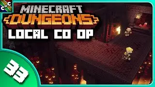 NETHER FORTRESS! | Minecraft Dungeons LOCAL MULTIPLAYER Episode 33 | Couch Plays