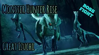 Monster Hunter Rise | Great Izuchi BOSS FIGHT 👹