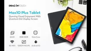 Dragon Touch MAX10 Plus Tablet