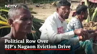 Ground Report: Hundreds Evicted In Assam's Nagaon District