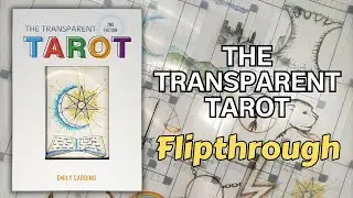 The Transparent Tarot - 2020 - Flip Through