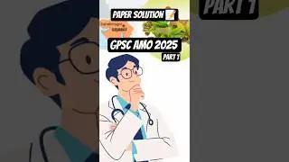 GPSC PAPER SOLUTION 2025 | Ayurveda Medical Officer | PART 1 | #gpsc #papersolution #ayurveda #psc