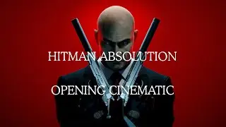 Hitman Absolution - Opening Cutscene (Full HD 1080p)