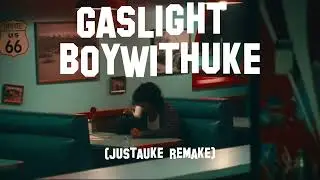 BoyWithUke - Gaslight (JustAuke Remake)