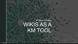 WIKI AS A KM TOOL BY DIANE