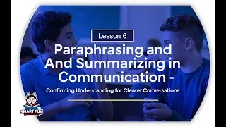 Lesson 6 Paraphrasing and Summarizing in Conversations