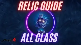 MIR4 GLOBAL The Ultimate RELIC Guide for ALL CLASS