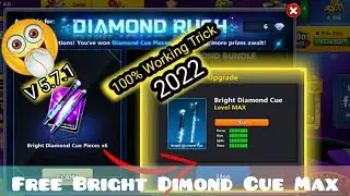 8 Ball Pool - Bright Dimond Cue Level Max Trick!!Version 5.7.1!! Full Proof 2022 !! By Ali T&Tricks