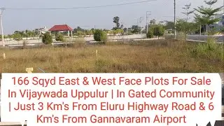 East & West Face Plots For Sale In Vij Uppulur In Gated Community 3 Kms Eluru Highway 6 Kms Airport