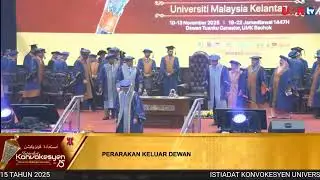 Sidang Kelima Istiadat Konvokesyen Universiti Malaysia Kelantan (UMK), Ke-15, 2025