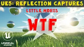 Daily WTF: UE5 Reflection Captures