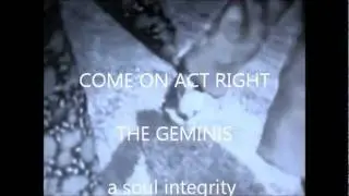 GEMINIS - COME ON ACT RIGHT - NORTHERN SOUL SIXTIES GIRL GROUP