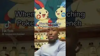 Pok&eacute;mon in French be like &hellip;