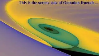 OCTONION FRACTALS PART 3.