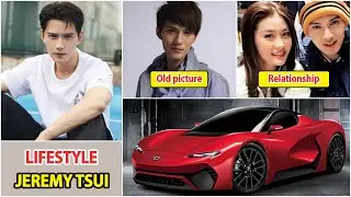 Jeremy Tsui 2025 | Jeremy Tsui Real Life Information | Drama and Net Worth | Family and Girlfriend