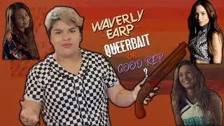 Waverly Earp (Wynonna Earp) - Queerbait or Good Rep
