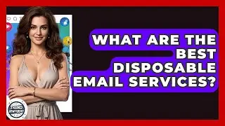 What Are The Best Disposable Email Services? - Trend Unwrapper