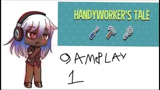 handyworkers tale horror game play part 1  no commentary