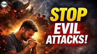 Prayer Against Spiritual Attacks and Evil Plans