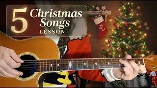 Five Christmas Songs - Guitar Lesson