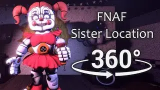 360&deg;| Circus Baby Show - (FNAF Sister Location)