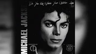 Michael Jackson - Do You Know Where Your Children Are (80s Mix)