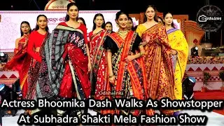 Actress Bhoomika Dash Walks As Showstopper At Subhadra Shakti Mela Fashion Show