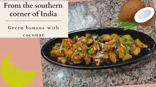 Southern Spice! Green Banana with Coconut || Easy and flavorful recipe
