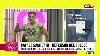 MODO DIRECTO - RAFAEL SACHETTO - INTENTOS DE ESTAFAS EN NOMBRE DE ENTIDADES PÚBLICAS