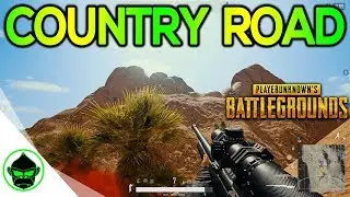 COUNTRY ROAD | PUBG FIRST PERSON GRIND | PUBG FPP (BATTLEGROUNDS)
