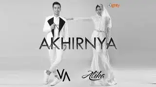 Alika - Akhirnya (feat. Vidi Aldiano) (Official Audio)