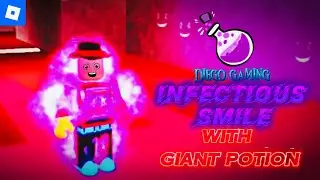 INFECTIOUS SMILE WITH GIANT POTION ON ROBLOX!