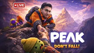 Climbing Went Wrong&hellip; | PEAK Gameplay Live