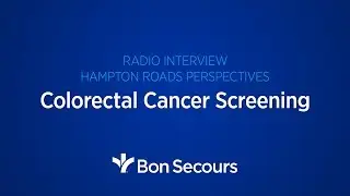 Dr. Joseph Frenkel on Colorectal Cancer Screening on Hampton Roads Perspectives