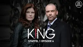 King | Krimiserie | S1 E6 | Ganze Episode