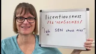 How to Pronounce Licentiousness