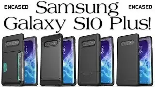 Best Cases For The Samsung Galaxy S10 Plus From Encased!