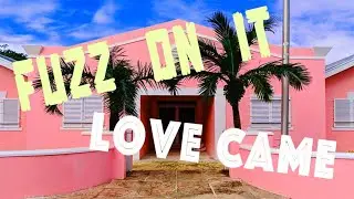 fuzz on it - Love Came (version 1)