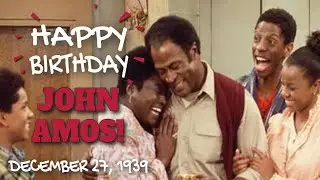 Happy Birthday John Amos - December 27, 1939