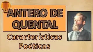 ANTERO DE QUENTAL | CARACTERÍSTICAS POÉTICAS (