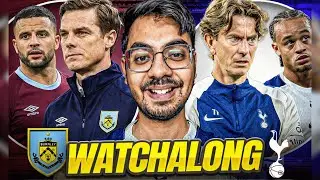 LIVE: Burnley VS Spurs Livestream Watchalong w/ @Dhruviewss @AshTalksFootball @sportsnutnathan