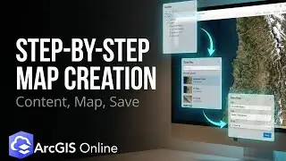ArcGIS Online: 2 Ways to Create Your First Map in 2025