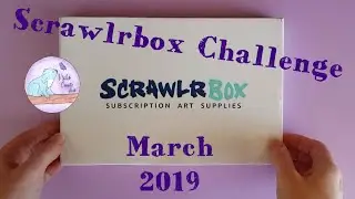 Scrawlrbox Unboxing and Challenge | March 2019 | Enchantress | ft. my son Mr D Sketch