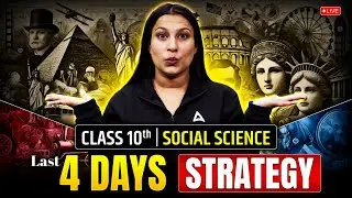 📢 Class 10 Social Science Final Board Strategy | Last 4 Days Revision Plan | CBSE Board Exam 2025