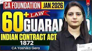 Indian Contract Act 1872 One Shot | CA Foundation Law Jan 26 Revision | CA Yashika Gera