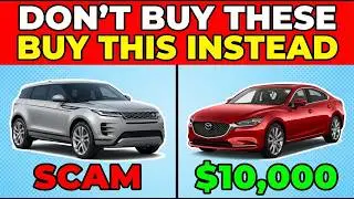 5 Used Cars That Are Absolute SCAMS & 5 $10,000 