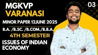 mahatma gandhi kashi vidyapeeth 4th semester minor paper issues of indian economics 2025