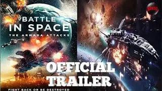 THE ARMADA ATTACKS Official Trailer 2021 Action, Sci-Fi Movie